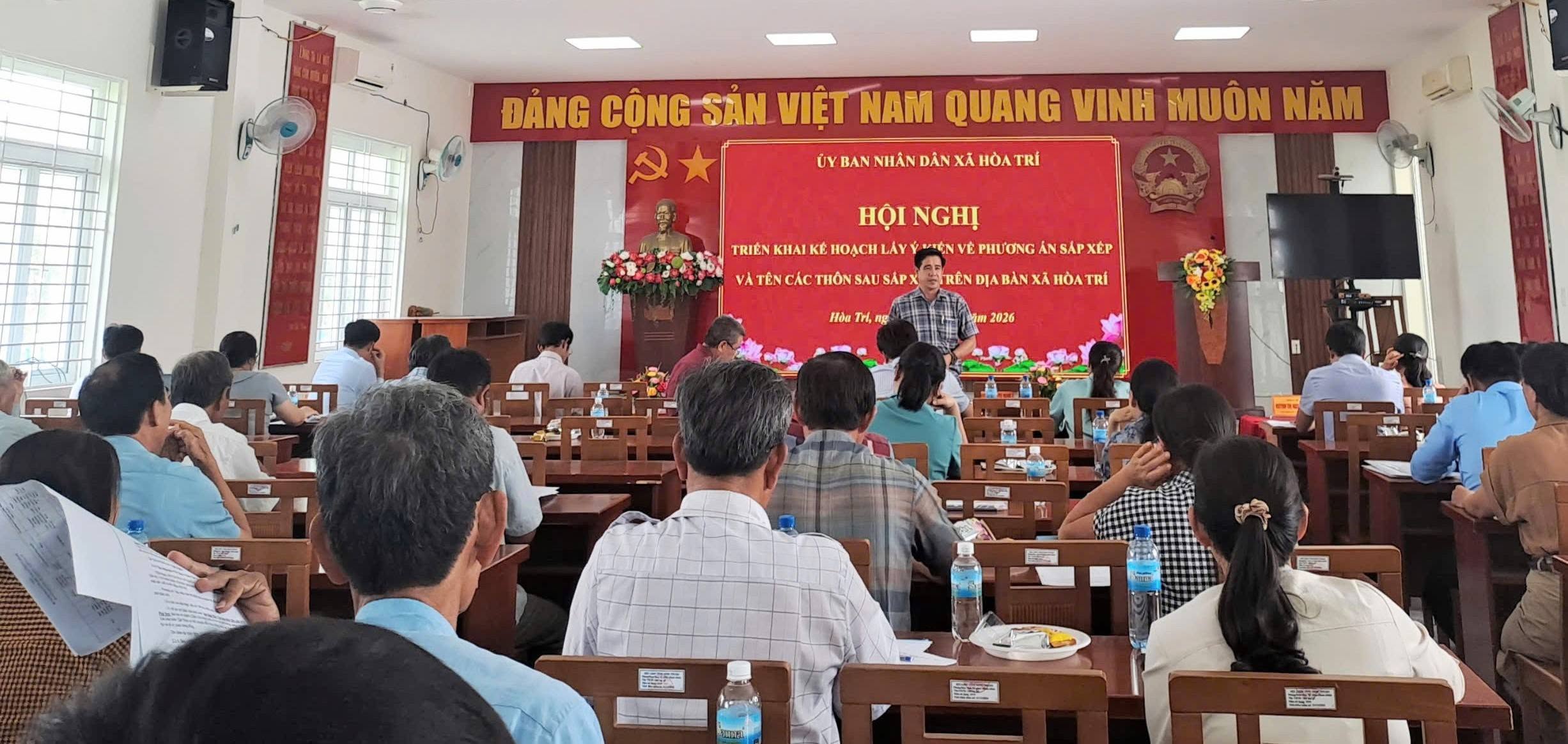UBND xã Hòa Trí tổ chức hội nghị lấy ý kiến về Phương án sắp xếp tổ dân phố trên địa bàn xã và tên mới các thôn sau sắp xếp