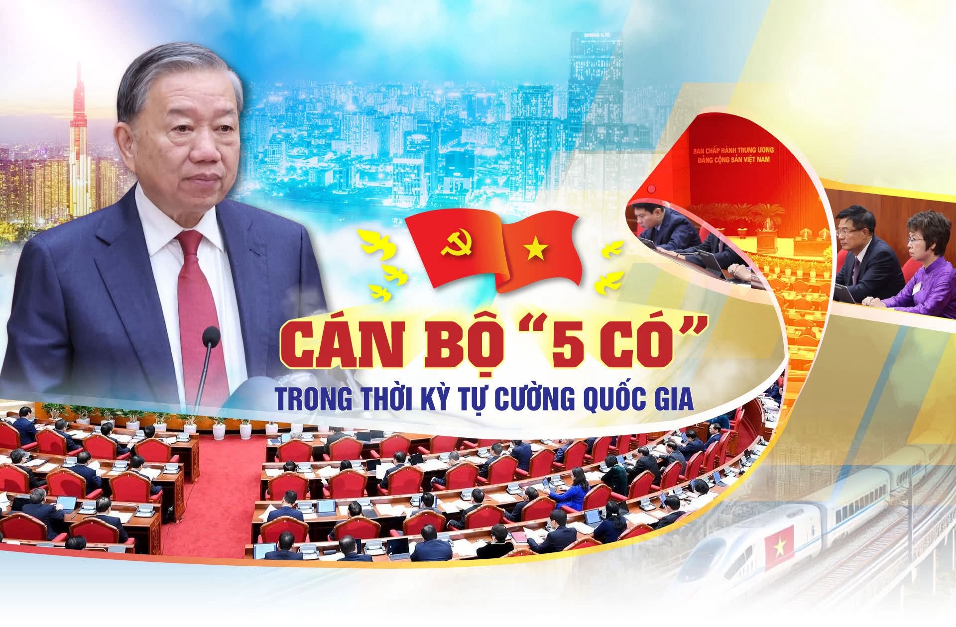 Xây dựng đội ngũ cán bộ "5 có" bảo đảm vững chức sự lãnh đạo của Đảng, giữ trọn niềm tin của Nhân dân đối với Đảng