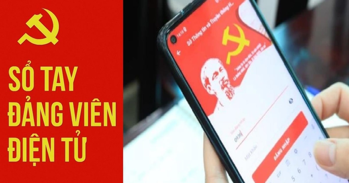 Tính năng và lợi ích của Sổ tay Đảng viên điện tử 